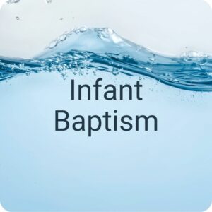 FPC Troy What We Believe Infant Baptism
